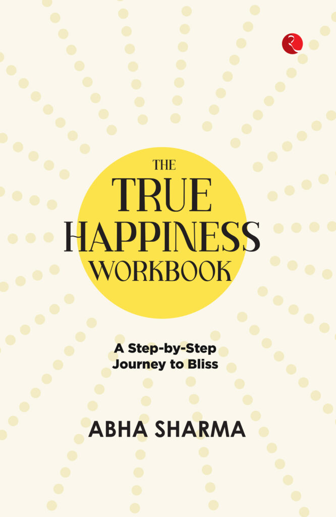 Abha Sharma Author. The True Happiness Workbook. Vediquant Vedantic Truth in Quantum Science. The Night of Fear. The Making of the Greatest. Personal Development Coach. Speaker. Life Coach.